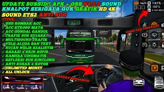 UPDATE BUSSID!! APK + OBB V4.5.2 SOUND KNALPOT SERIGALA GUK GRAFIK HD 4K SOUND ETS2 ANTI BUG screenshot 1