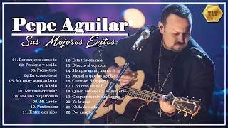 Pepe Aguilar Éxitos Sus Mejores Canciones