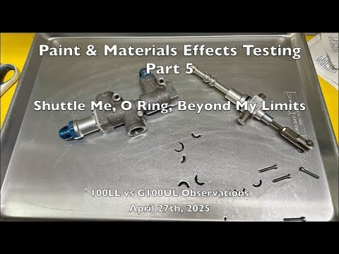 Part 5 - Aviation Fuel Observations - Paint & Materials Effect Testing ...