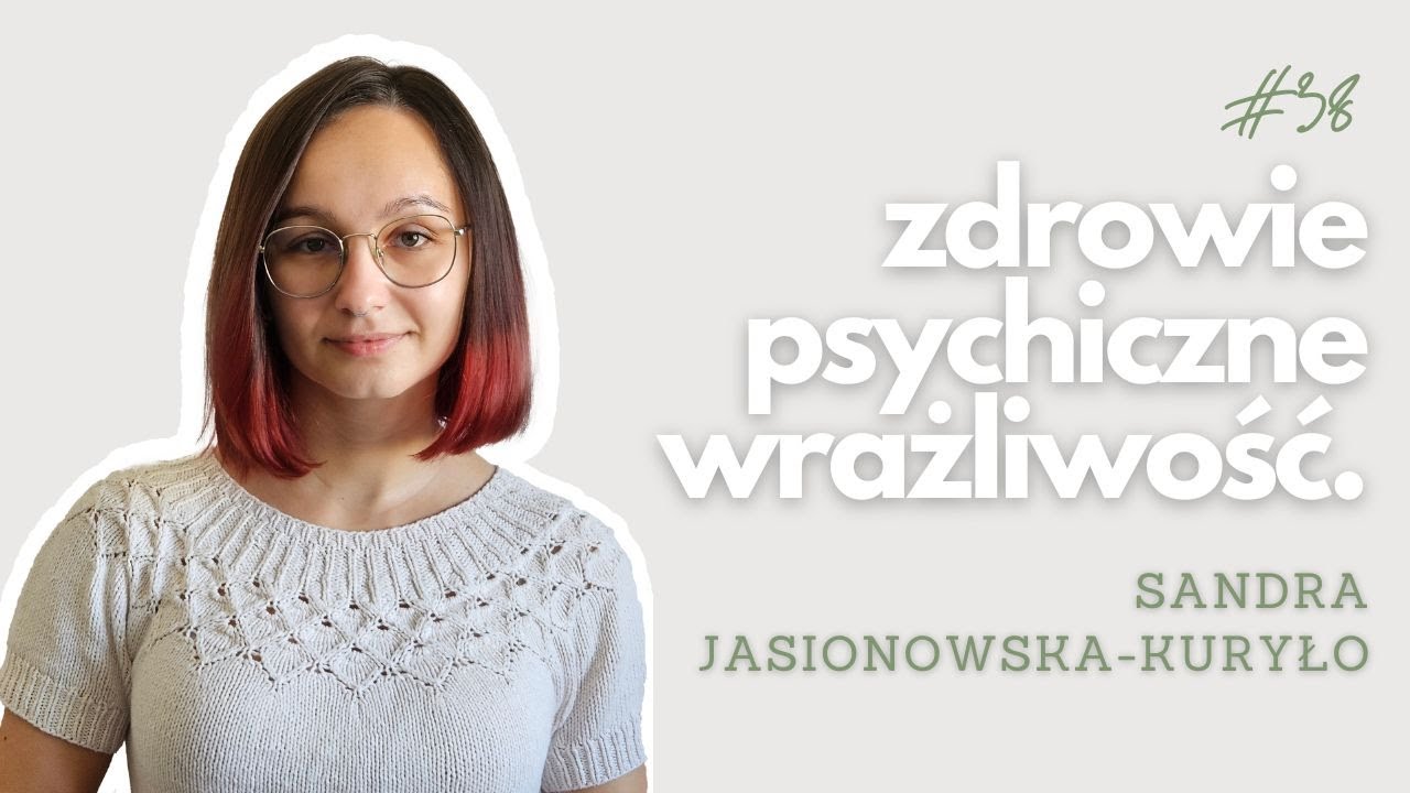 Między logiką a emocjami - o pisaniu poezji, lęku i terapii | Sandra Jasionowska-Kuryło | PŻ #38