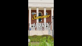 This is Summer at Liberty University
