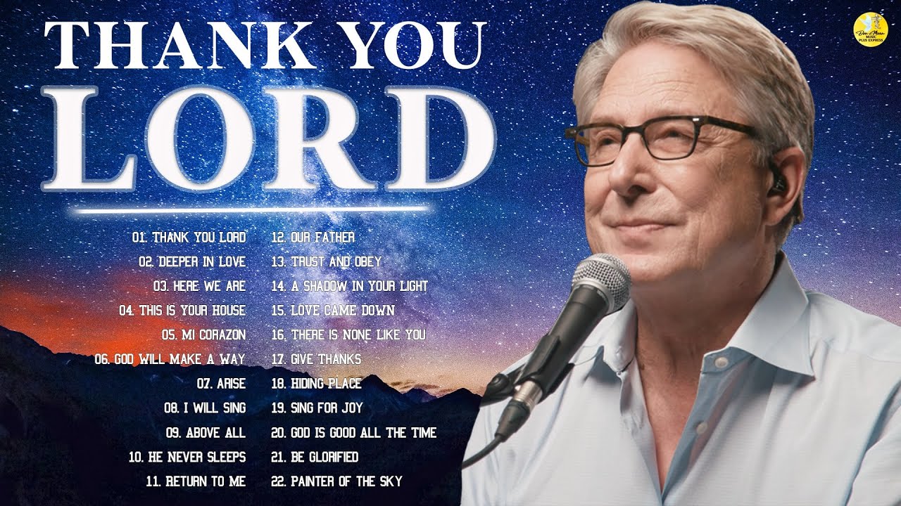 Thank You Lord Don Moen Nonstop Praise and Worship Songs of ALL TIME