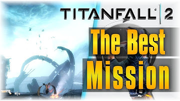 The Best Mission!!! | Titanfall 2 #4 | Effect And Cause