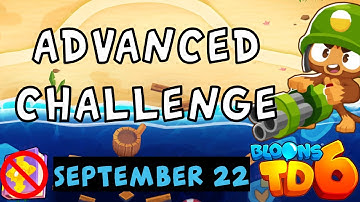 Bloons TD 6 Advanced Challenge | Just Pop The MOAB For Cheap | No MK No Powers | September 22 2023