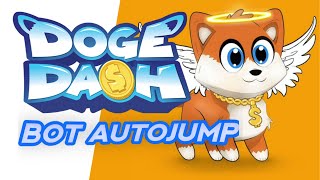 Doge Dash Bot | AutoJump | No Mistakes | Doge Dash NFT Hack Download 2022 screenshot 4