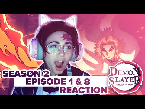 Demon Slayer - Stream Reaction - S2E1 & S2E8