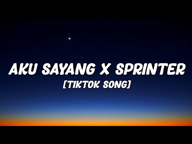 Aku Sayang x Sprinter (Lyrics) [Slowed + Reverb] class=