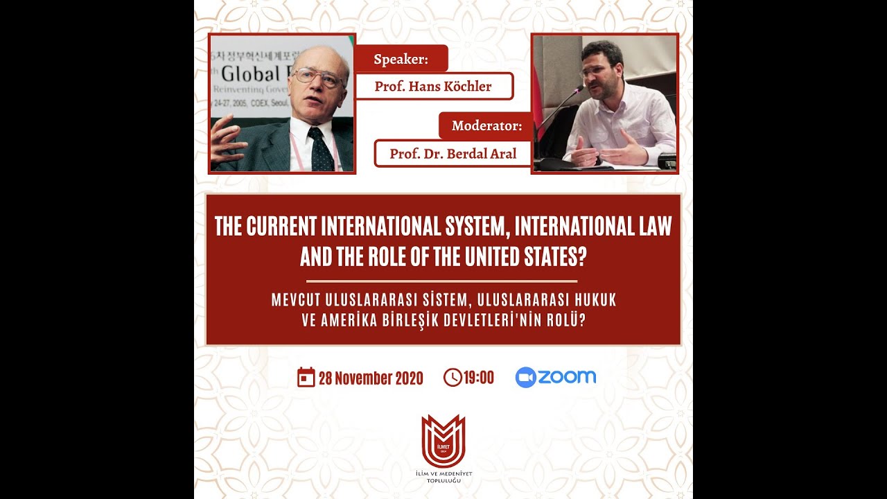 Prof. Hans Koechler - The Current International System, International Law, Role of the United States