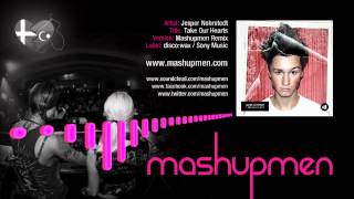 Jesper Nohrstedt - Take Our Hearts (Mashupmen Remix) (Preview)