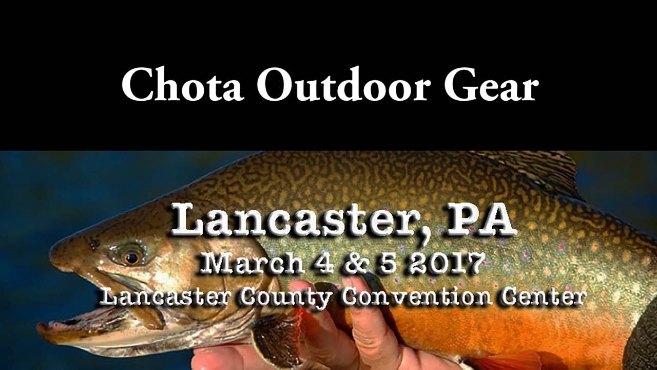 Chota Outdoor Gear At The 2017 Lancaster Fly Fishing Show