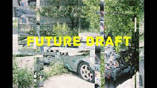 Future Draft - Wolkig