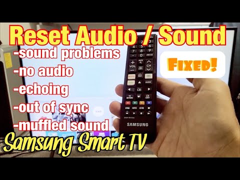 Samsung Smart TV: How to Reset Audio/Sound Settings (Fix Audio Issues, No Sound, Delayed, Echoing...