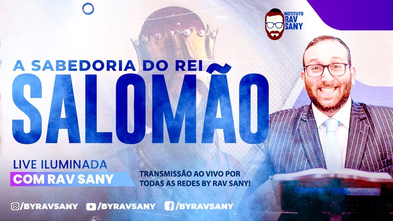 A SABEDORIA DO REI SALOMÃO - LIVE ILUMINADA RAV SANY