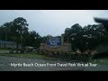 Myrtle Beach Travel Park Virtual Tour July 2021 (Myrtle Beach, South Carolina)