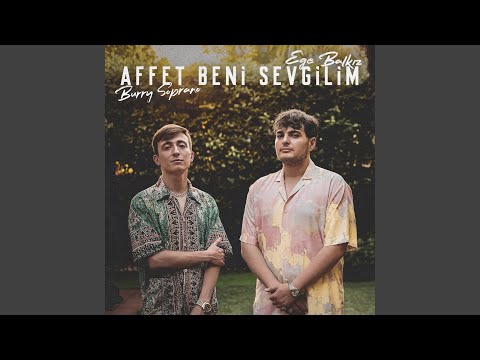 Ege Balkiz & Burry Soprano - Affet Beni Sevgilim
