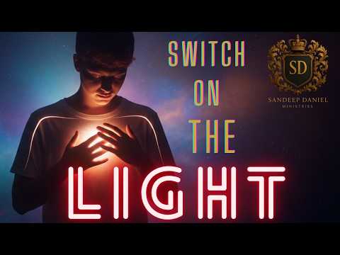 SWITCH ON THE LIGHT | PARRA CAMP | SANDEEP DANIEL