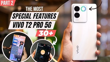 Vivo T2 Pro 5G Top 30+ Special Features 🔥PART 2🔥 Tips And Tricks | Vivo T2 pro