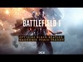 Battlefield 1 Official Black Beatles (Madsonik Remix) Trailer