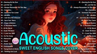 Soft Acoustic Cover Love Songs 2023 Playlist ❤️ Chill Acoustic Cover Of Popular Songs Of All Time