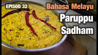 Paruppu Sadham: Resepi Nasi Dhal Khas Nenek! @SpiceTable