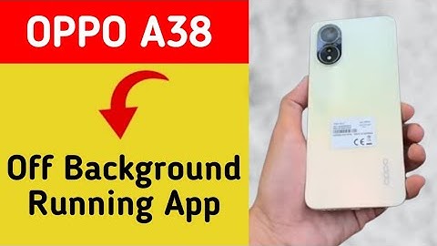 How to turn off background running app, Oppo A38 me auto launch app Kaise off Karen