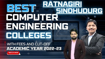 Best Computer Engineering Colleges Ratnagiri, Sindhudurg: Fees, MHT-CET Cut off 2022-23 |Dinesh Sir