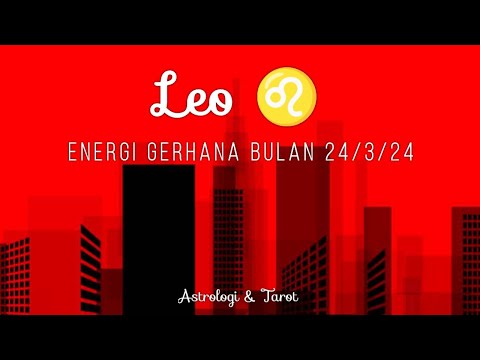 LEO ♌ Apa yang sebaiknya kamu LEPASKAN saat ini? Gerhana Bulan 2024! | Astrologi &amp; Tarot