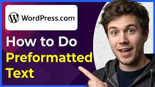 How to Do Preformatted Text in Wordpress (Step-By-Step) [2026 guide]