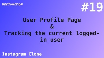 🔴 #19 - Instagram Clone - Easy Django - User Profile Page and Track the Current LoggedIn User