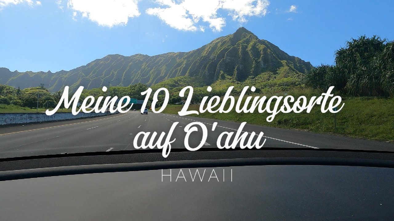 Meine 10 Lieblingsorte auf der Insel Oahu auf Hawaii - YouTube
