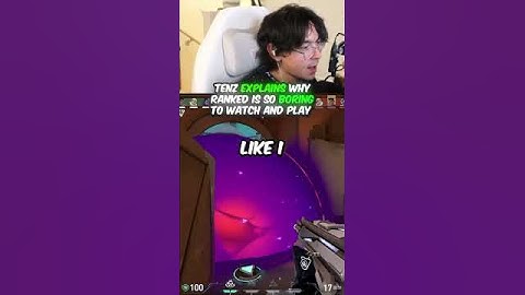 TenZ Explains Why Ranked Is So boring To Watch And Play In VALORANT 🧐