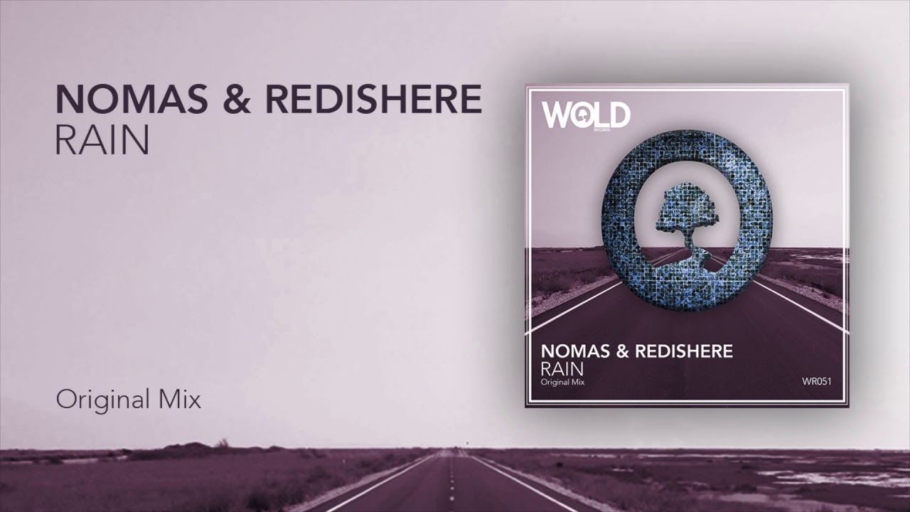 Mira NOMAS & REDISHERE - Rain (Original Mix) en YouTube Mira NOMAS & REDISHERE - Rain (Original Mix) en YouTube