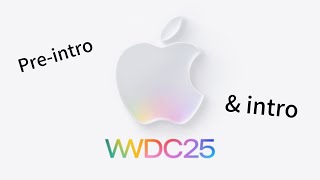 Apple WWDC25 full pre-intro & intro | F1 Baby/ WWDC BABY