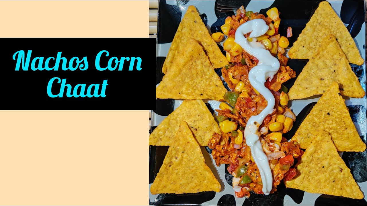 How To Make Nachos Corn Chaat || Sweet Corn Chaat || Street Style Nachos Corn Recipe