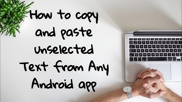 How to copy and paste unselected Text from Any Android app || Tech Street