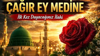 Çağır Ey Medine | Hasret Dolu İlahi (Söz: Cihan Bestan)