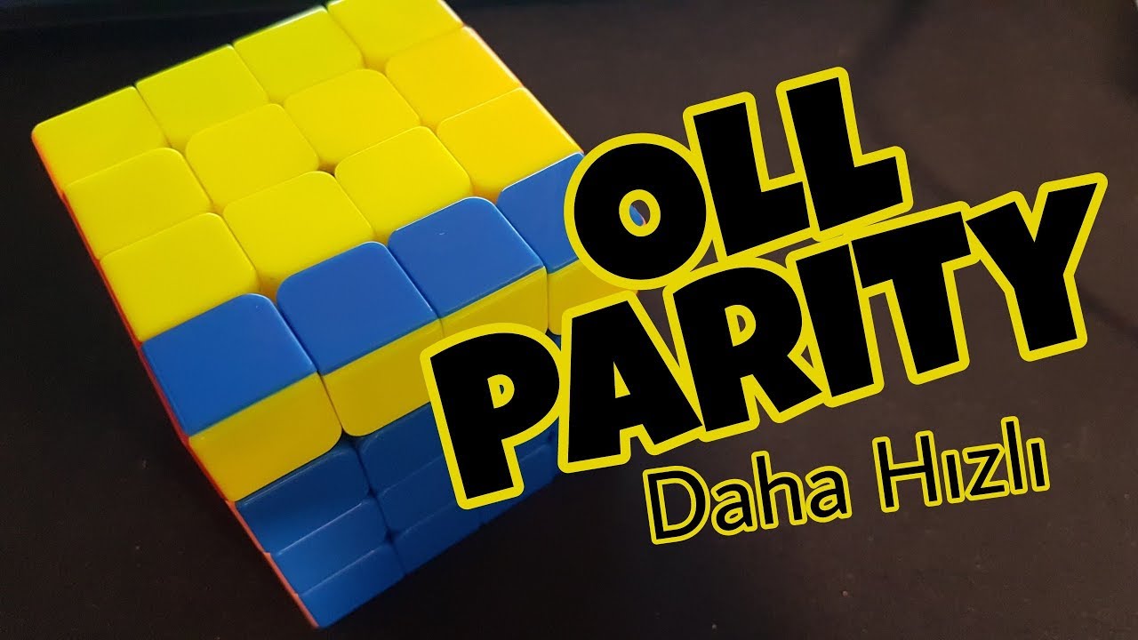 4x4 OLL Parity Nasıl Daha Hızlı Yapılır? 