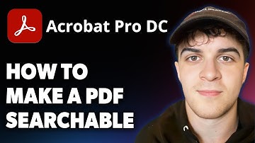How to Make a PDF Searchable Adobe Acrobat Tutorial [2025 Full Guide]
