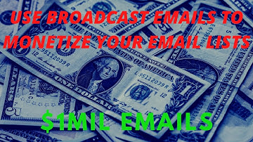 HOW TO USE BROADCAST EMAILS TO MONETIZE YOUR LIST | POWER LEAD SYSTEM | MAKE $1000