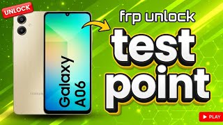 Unlock FRP Samsung Galaxy A06 Android 15/16 | Test Point Free