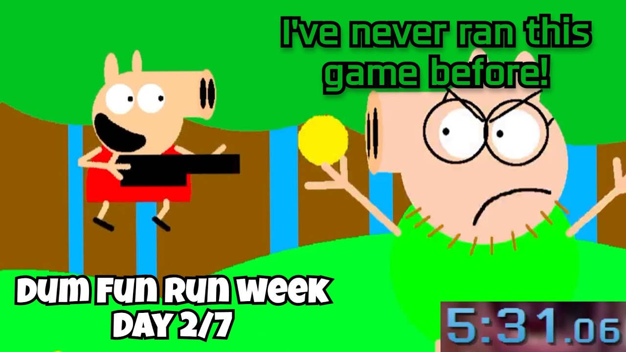 Dum Fun Run Week Day 2 Peppa Pig Gets Grounded 2 Speedrun Beat the