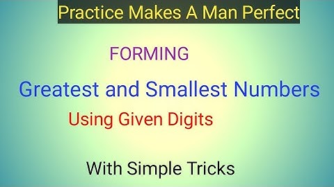 Greatest and Smallest Numbers using given digit, Class 5 Math, Chapter-Large Number.