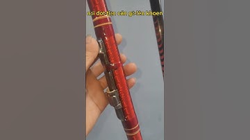 #sửa đồ câu cũ#nối ngon# thay khoen#cần lục 3 khúc