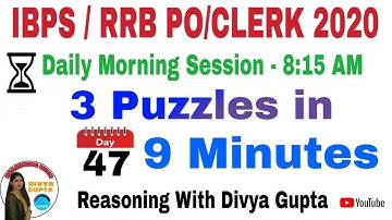 3 Puzzles in 9 Minutes with Timer l Day-47 l IBPS & RRB PO/Clerk 2020 l Reasoning withDG | Bank Exam