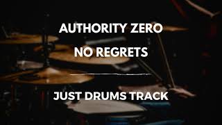 Authority Zero - No Regrets (just drums)