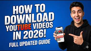 How To Download YouTube Videos in 2026 (Full Updated Guide)