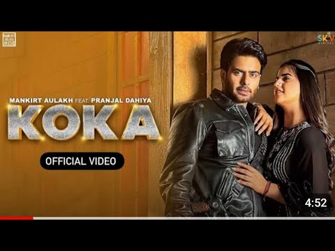 KOKA (official Video) Mankirt Aulakh |Simar Kaur | Pranjal Dahiya | New Punjabi Song 2024 viral song