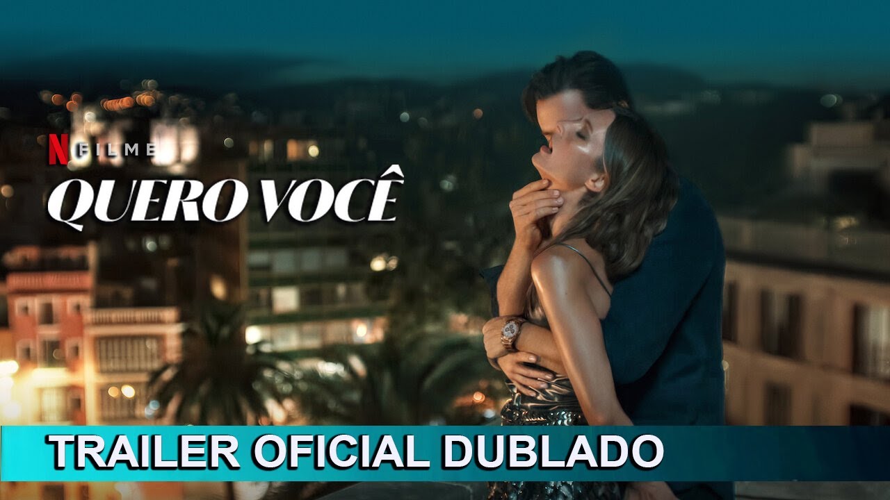 Trailer de Quero Você