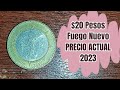 $20 Pesos Fuego Nuevo PRECIO ACTUAL 2023 / Monedas de Mèxico / Monedas Mexicanas