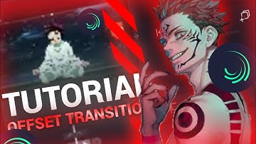 TUTORIAL OFFSET TRANSITION IN ALIGHT MOTION 👌😎